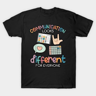 Communication Looks Different For Everyone Autism Awareness T-Shirt